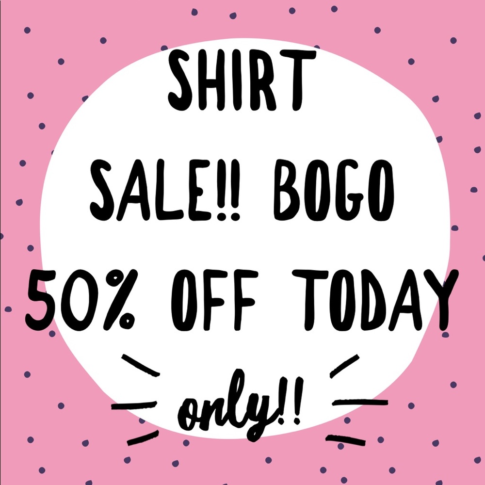 Shirt sale!!